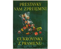 Plechová cedule Cukrovinky z Pramenu Velikost: A4 (30 x 20 cm) A4 (30 x 20 cm)