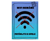 Plechová cedule WIFI nemáme... Velikost: A4 (30 x 20 cm) A4 (30 x 20 cm)