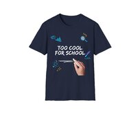 Unisex tričko - Too cool for school - Vtipné tričko, různé barvy - Navy, M