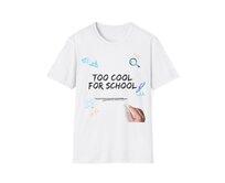 Unisex tričko - Too cool for school - Vtipné tričko, různé barvy - White, M