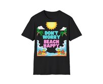 Unisex tričko - Don't Worry, Beach Happy - Vtipné tričko, různé barvy - Black, S