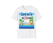 Unisex tričko - Life is a Beach! - Vtipné triko, různé barvy - White, S