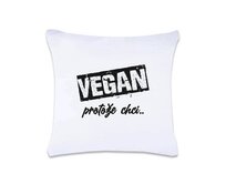 DOBRÝ TRIKO Polštář s potiskem Vegan, protože chci 40 x 40 cm Oboustranný tisk: ANO