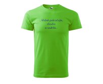 DOBRÝ TRIKO Pánské tričko s potiskem Dlouho se nezdržím Velikost: 2XL, Barva: Apple green Apple green, 2XL