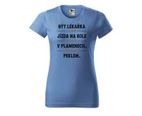 DOBRÝ TRIKO Dámské tričko s potiskem Být lékařka Barva: Azurová modrá, Velikost: 2XL Azurová modrá, 2XL