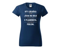 DOBRÝ TRIKO Dámské tričko s potiskem Být lékařka Barva: Půlnoční modrá, Velikost: 2XL Půlnoční modrá, 2XL