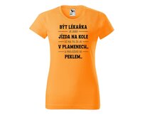 DOBRÝ TRIKO Dámské tričko s potiskem Být lékařka Barva: Tangerine orange, Velikost: 2XL Tangerine orange, 2XL