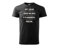 DOBRÝ TRIKO Pánské tričko s potiskem Být lékař Velikost: 2XL, Barva: Černá Černá, 2XL