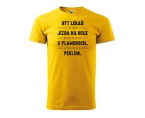 DOBRÝ TRIKO Pánské tričko s potiskem Být lékař Velikost: 2XL, Barva: Žlutá Žlutá, 2XL