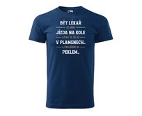 DOBRÝ TRIKO Pánské tričko s potiskem Být lékař Velikost: 2XL, Barva: Půlnoční modrá Půlnoční modrá, 2XL