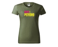 DOBRÝ TRIKO Dámské tričko s potiskem Cute but psycho Barva: Khaki, Velikost: 2XL Khaki, 2XL