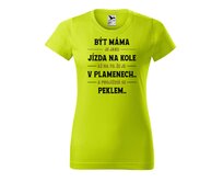 DOBRÝ TRIKO Dámské tričko s potiskem Být máma Barva: Limetková, Velikost: 2XL Limetková, 2XL