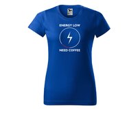 DOBRÝ TRIKO Dámské tričko s potiskem Need coffee Barva: Královsky modrá, Velikost: 2XL Královsky modrá, 2XL