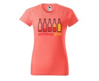 DOBRÝ TRIKO Dámské tričko s potiskem Potřebuju PIVO Barva: Korálová, Velikost: 2XL Korálová, 2XL