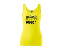 DOBRÝ TRIKO Dámské tílko s potiskem Mama needs wine Velikost: 2XL, Barva: Citrónová Citrónová, 2XL