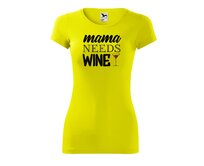 DOBRÝ TRIKO Dámské tričko Mama needs wine Velikost: 2XL, Barva: Citrónová Citrónová, 2XL