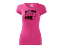 DOBRÝ TRIKO Dámské tričko Mama needs wine Velikost: 2XL, Barva: Purpurová Purpurová, 2XL