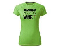 DOBRÝ TRIKO Dámské funkční tričko Mama needs wine Velikost: XL, Barva: Apple green Apple green, XL