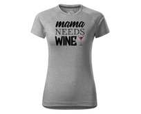 DOBRÝ TRIKO Dámské funkční tričko Mama needs wine Velikost: XL, Barva: Tmavě šedý melír Tmavě šedý melír, XL