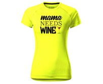 DOBRÝ TRIKO Dámské funkční tričko Mama needs wine Velikost: XL, Barva: Neonově žlutá Neonově žlutá, XL