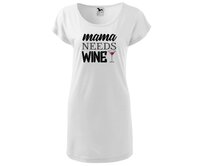 DOBRÝ TRIKO Dámské tričko/šaty Mama needs wine Velikost: XL, Barva: Bílá Bílá, XL