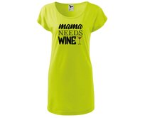 DOBRÝ TRIKO Dámské tričko/šaty Mama needs wine Velikost: XL, Barva: Limetková Limetková, XL