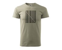 DOBRÝ TRIKO Pánské tričko s potiskem I pet the dogs Velikost: 3XL, Barva: Světle khaki Světle khaki, 3XL