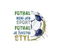 DOBRÝ TRIKO Fotbal není jen sport