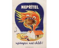 Plechová retro cedule / plakát - Nepřítel ujídající náš chléb Provedení:: Papírový obraz v rámu A4