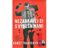 Plechová retro cedule / plakát - Nezahrávej si s výbušninami Provedení:: Papírový obraz v rámu A4