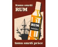 Plechová retro cedule / plakát - Komu smrdí rum Provedení:: Papírový obraz v rámu A4