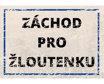 Plechová retro cedule / plakát  - Záchod pro žloutenku Provedení:: Papírový obraz v rámu A4