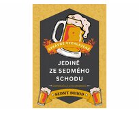 Plechová retro cedule / plakát  - Sedmý schod Provedení:: Plechová cedule A5 cca 20 x 15 cm