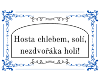 Plechová retro cedule / plakát  - Hosta chlebem, solí... Provedení:: Plechová cedule A5 cca 20 x 15 cm