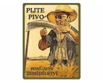 Plechová retro cedule / plakát  - Pijte pivo Provedení:: Papírový obraz v rámu A4