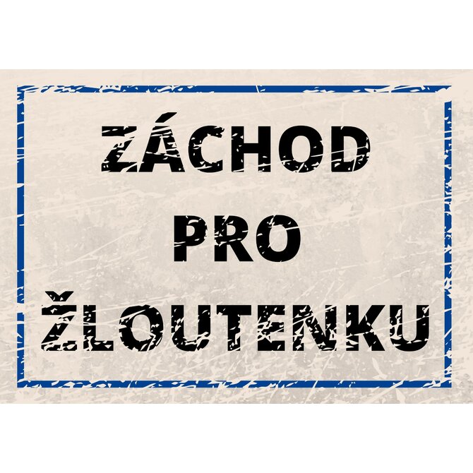 Plechová cedulka Záchod pro žloutenku