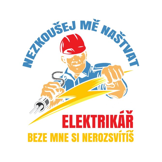 DOBRÝ TRIKO Jsem elektrikář