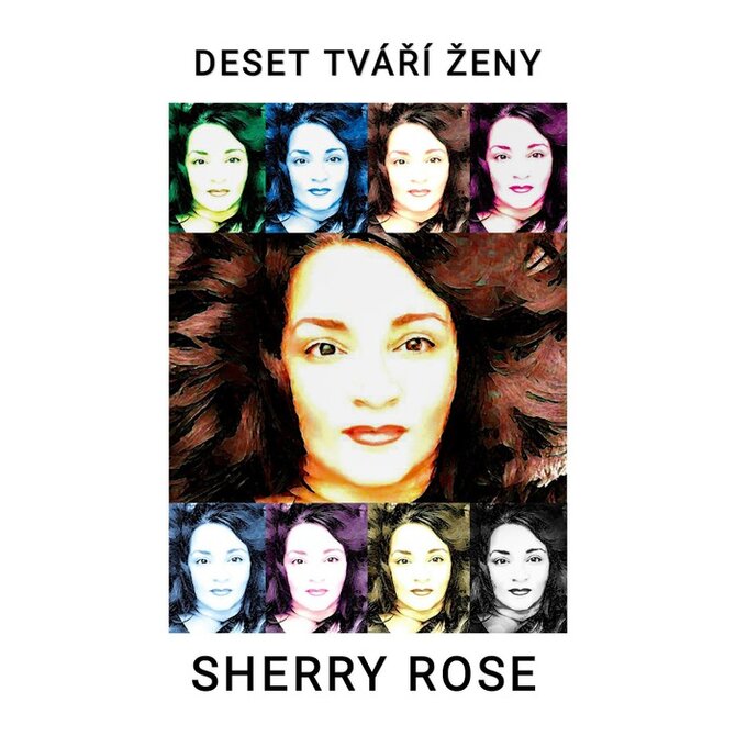 Deset tváří ženy - Sherry Rose - [E-book]